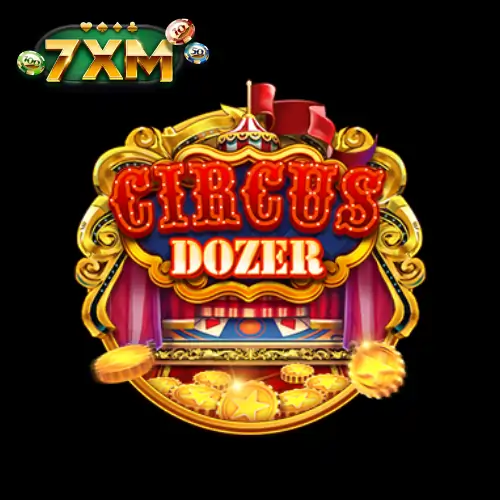 7xm circus dozer